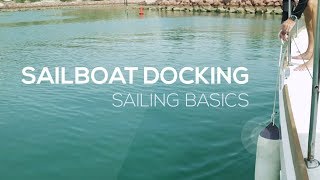 How To Sail Docking Technique  Sailing Basics Video Series [upl. by Sandberg]