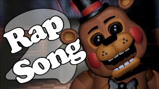 FIVE NIGHTS AT FREDDYS 2 RAP SONG [upl. by Dewhurst652]