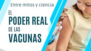 El poder real de las vacunas  Entre los mitos y la ciencia de las vacunas [upl. by Bremser]