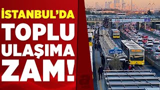 İstanbulda toplu taşıma ücretlerine zam geldi İşte yeni metrobüs otobüs ve taksi ücretleri [upl. by Tab214]