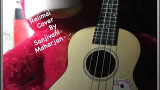 Relimai Relimai Cover By Sanjivani Maharjan [upl. by Wardieu]