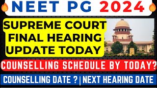 NEET PG 2024 LATEST NEWS COUNSELLING SCHEDULE DATE 🔥SUPREME COURT CASE UPDATE TODAY 🔥 [upl. by Ondrej]