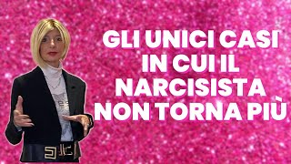 Gli unici casi in cui il narcisista non torna più [upl. by Anegroeg]