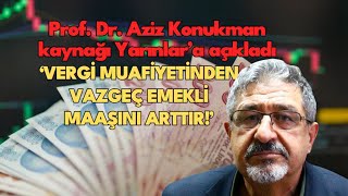 Prof Dr Aziz Konukman quotEmekli Maaşlarındaki Hak Kayıpları Nasıl Giderilirquot [upl. by Eenel]