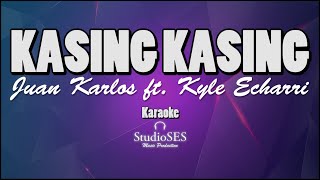 KASING KASING  KARAOKE  Juan Karlos ft Kyle Echarri  Minus One  StudioSes Music [upl. by Nue19]