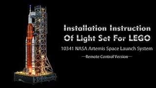 Installation Instruction Of Light Set For LEGO 10341 NASA Artemis Space Launch System [upl. by Trahurn139]