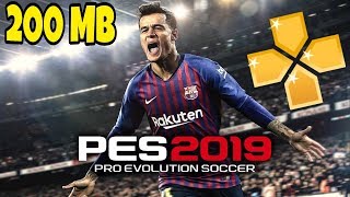 200 MB Download Pes 2019 PPSSPP Android Offline Best Graphics New Kits amp Transfers Update [upl. by Darrey]