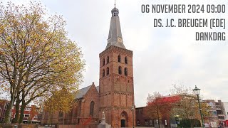 06112024  Ochtenddienst 0900  Oude Kerk  ds JC Breugem Ede  Dankdag [upl. by Truda492]