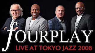 Fourplay  Live at Tokyo Jazz 2008 [upl. by Yeloc]