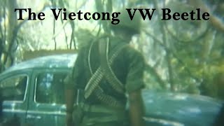 The Vietcong Volkswagen Beetle [upl. by Emmeram]