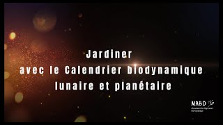 WEBINAIRE Jardiner avec le Calendrier biodynamique lunaire et planétaire [upl. by Rugg]