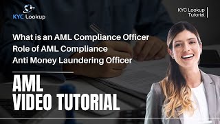 What is an AML Compliance Officer  Role of AML Compliance  Anti Money Laundering Officers required [upl. by Isej]