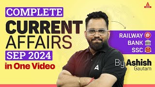 September Current Affairs 2024  For Bank Railway SSC amp Other Exams  By Ashish Gautam [upl. by Hahsi]