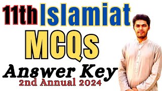 11th Islamiat MCQs Answer Key Fbise 2nd annual 2024 [upl. by Cyndie]