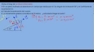 ejercicios y problemas resueltos de física dinámica 9 parte 1 plano inclinado [upl. by Htieh]