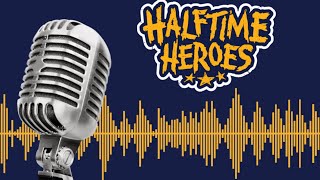 HalfTime Heroes Episode 9 29th May 2024 [upl. by Aney]