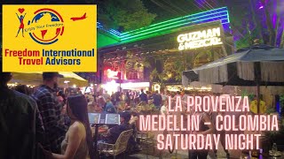 La Provenza Medellin Colombia Saturday Nightlife [upl. by Frodin]