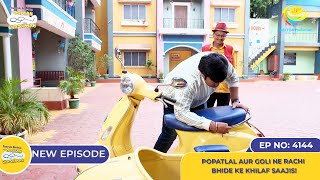 NEW Ep 4144  Popatlal Aur Goli Ne Rachi Bhide Ke Khilaf Saazish I Taarak Mehta Ka Ooltah Chashmah [upl. by Kala135]