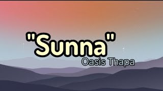 SunnaOasis thapalyrics [upl. by Clim]