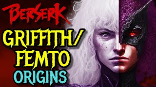 GriffithFemto Origin – Berserks Most Hated amp Powerful Character Sold Himself To Evil For His Goals [upl. by Aivax]