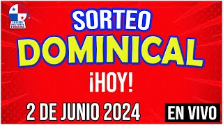 🔰🔰 EN VIVO SORTEO DOMINICAL  2 de JUNIO de 2024  Lotería Nacional de Panamá [upl. by Ellerey769]