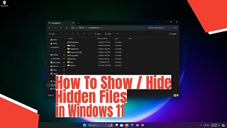 How To Show  Hide Hidden Files in Windows 11 [upl. by Twila198]