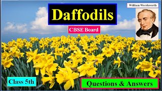 Daffodils Poem By William Wordsworth  Questions amp Answers  Class 5th [upl. by Tyre]