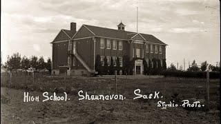 Shaunavon Schools History [upl. by Lua]