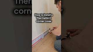 How to install a ThermaSkirt corner cover  Skirting Board Heatinb [upl. by Arahsit482]