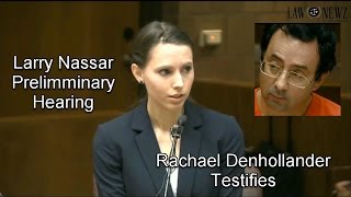 Larry Nassar Preliminary Hearing Rachael Denhollander Testifies [upl. by Jareen]