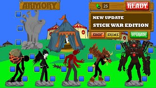 New Update Stick War Edition All Skins Units  HACK STICK WAR LEGACY [upl. by Tillion]