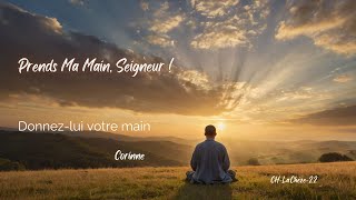 🌿 Prends Ma Main Seigneur – Chanson Chrétienne Puissante pour la Prière et la Méditation 🌿 [upl. by Ilatan]