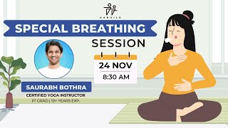 Special Breathing Session 830 AM by  saurabhbothra  24th November [upl. by Nollid652]