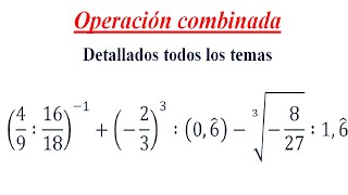 Operacion combinada Numeros Racionales  Potencias  Raices [upl. by Monson]