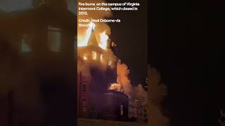 Virginia Intermont College Fire [upl. by Oedama]