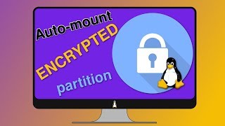 Automount Encrypted partitions at boot Easy [upl. by Jaine772]