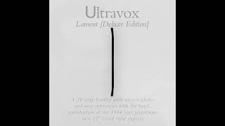 Ultravox Lament 40th Anniversary Edition [upl. by Enybor]