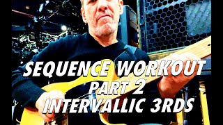 Sequence Workout Part 2  Intervallic 3rds [upl. by Yclek973]