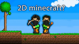 We Played 2D MinecraftTerraria [upl. by Edin145]