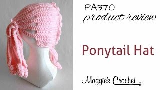 Ponytail Hat Crochet Pattern Product Review PA370 [upl. by Jun89]