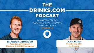 Innovation on Tap Redefining Craft Brewing with Joe Chura from Go Brewing  019 [upl. by Hopkins]