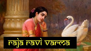 RAJA RAVI VARMA  The Best Realistic Painter of India [upl. by Anayet]