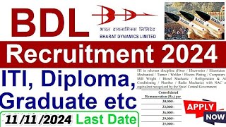 BDL Recruitment 2024 BDL ITI Apprentice Form 2024 Bharat Dynamics Limited Apprentice Form 2024 [upl. by Mayyahk]