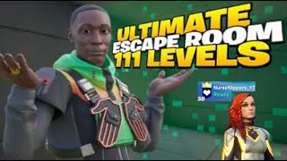 Fortnite  The Ultimate Escape Room 111 Levels [upl. by Jahdai]