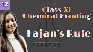 ClassXI Chemical Bonding  Fajans Rule  SB Academy [upl. by Harbot]