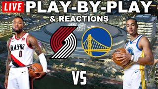 Portland Trail Blazers vs Golden State Warriors  Live PlayByPlay amp Reactions [upl. by Herrmann563]