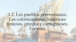 12 Los pueblos prerromanos Colonizaciones históricas fenicios griegos y cartagineses Tartesos [upl. by Cowles]