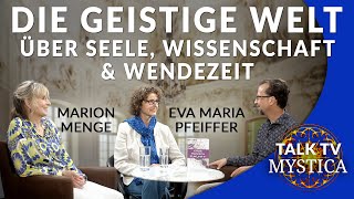 Die Geistige Welt über Seelengruppen Wissenschaft amp Wendezeit  Marion Menge amp Eva Maria Pfeiffer [upl. by Justinian322]