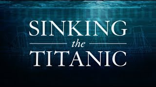 Sinking The Titanic A Documentary [upl. by Esojnauj]