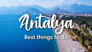 ANTALYA TURKEY  10 Best Things to Do in amp around Antalya [upl. by Rima412]